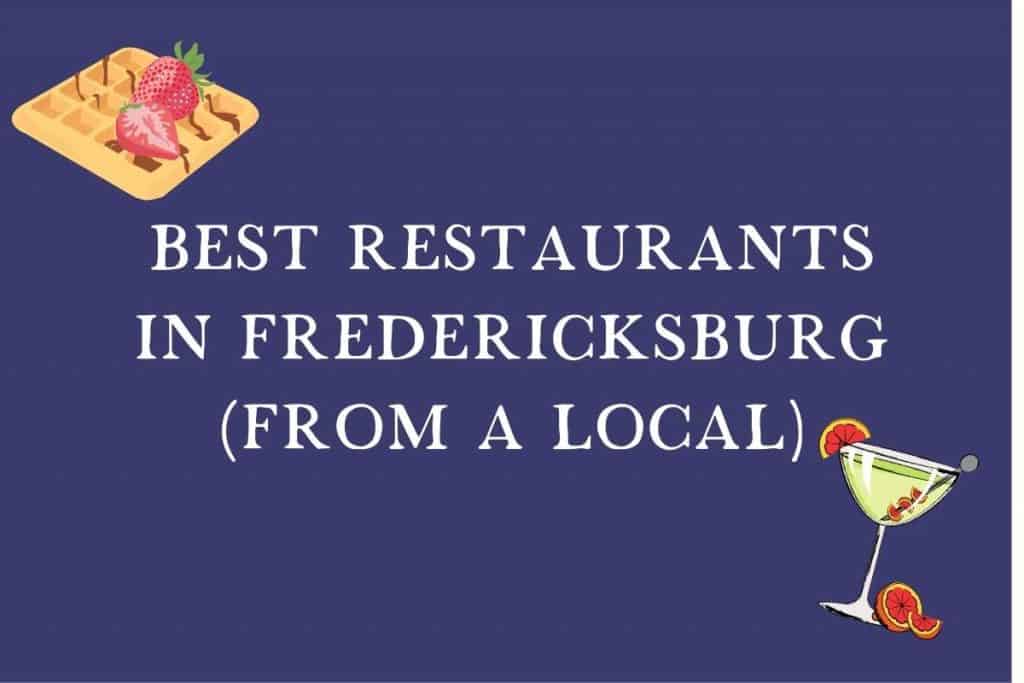The BEST Restaurants in Fredericksburg VA for 2023 (A Local's Guide