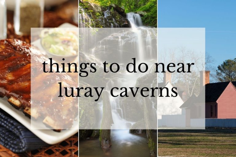 16 Fun + Delicious + Relaxing Things to Do Near Luray Caverns