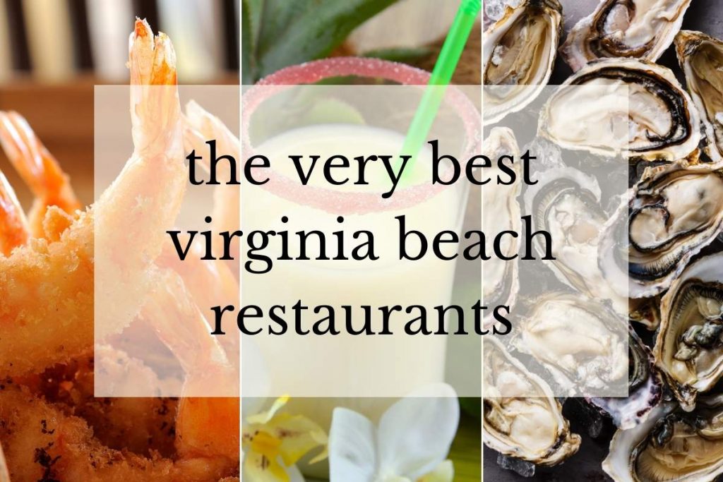 The 11 Best Restaurants In Virginia Beach: Seafood, Brunch, and