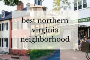 11 Best Neighborhoods In Northern Virginia {To Live In Or Visit ...